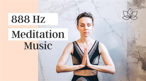 888 Hz Meditation Music .